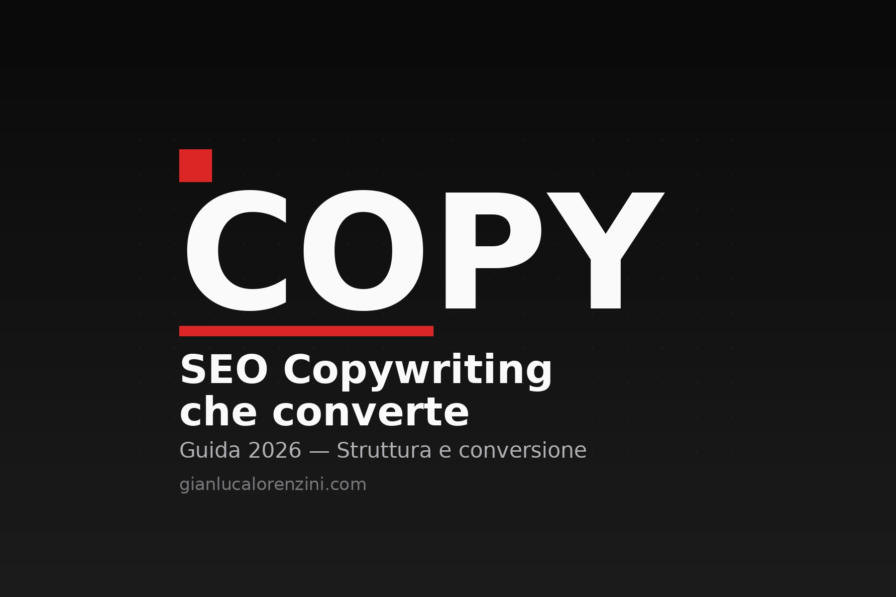 SEO copywriting: la struttura del testo che posiziona su Google e converte i lettori in clienti