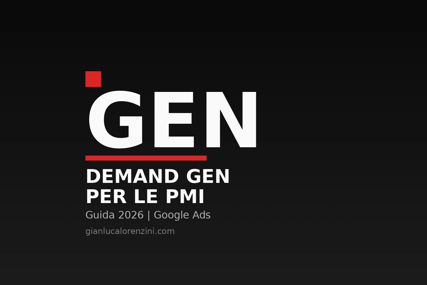 Demand Gen per PMI: guida 2026 alle campagne Google Ads su YouTube, Discover e Gmail