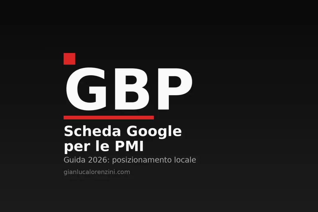 Google Business Profile 2026: guida per PMI italiane al posizionamento locale