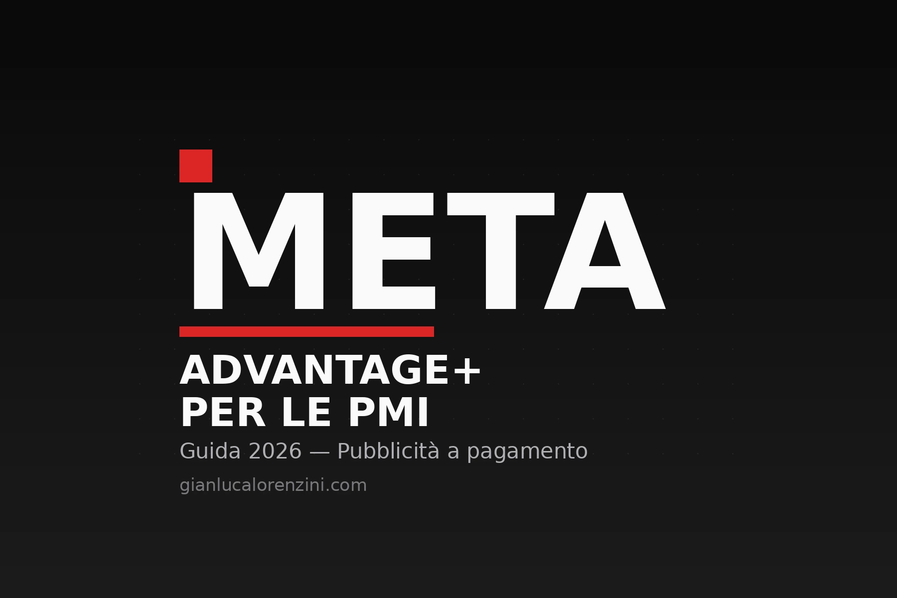 Banner con la scritta META e il sottotitolo Advantage+ per le PMI, guida 2026 alla pubblicità a pagamento