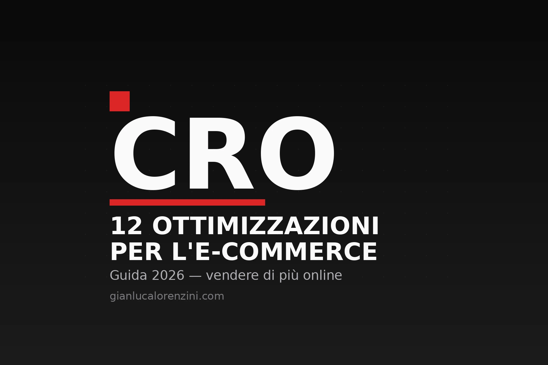 Banner con la scritta CRO: 12 ottimizzazioni per aumentare le conversioni di un e-commerce
